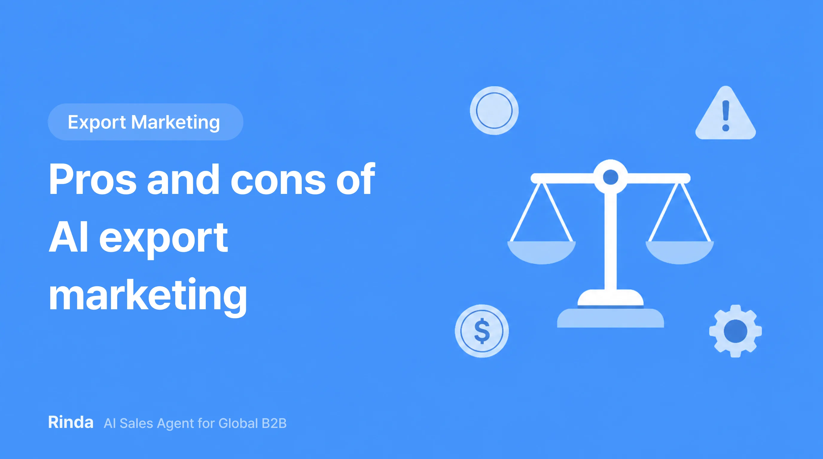 Pros and cons of AI export marketing