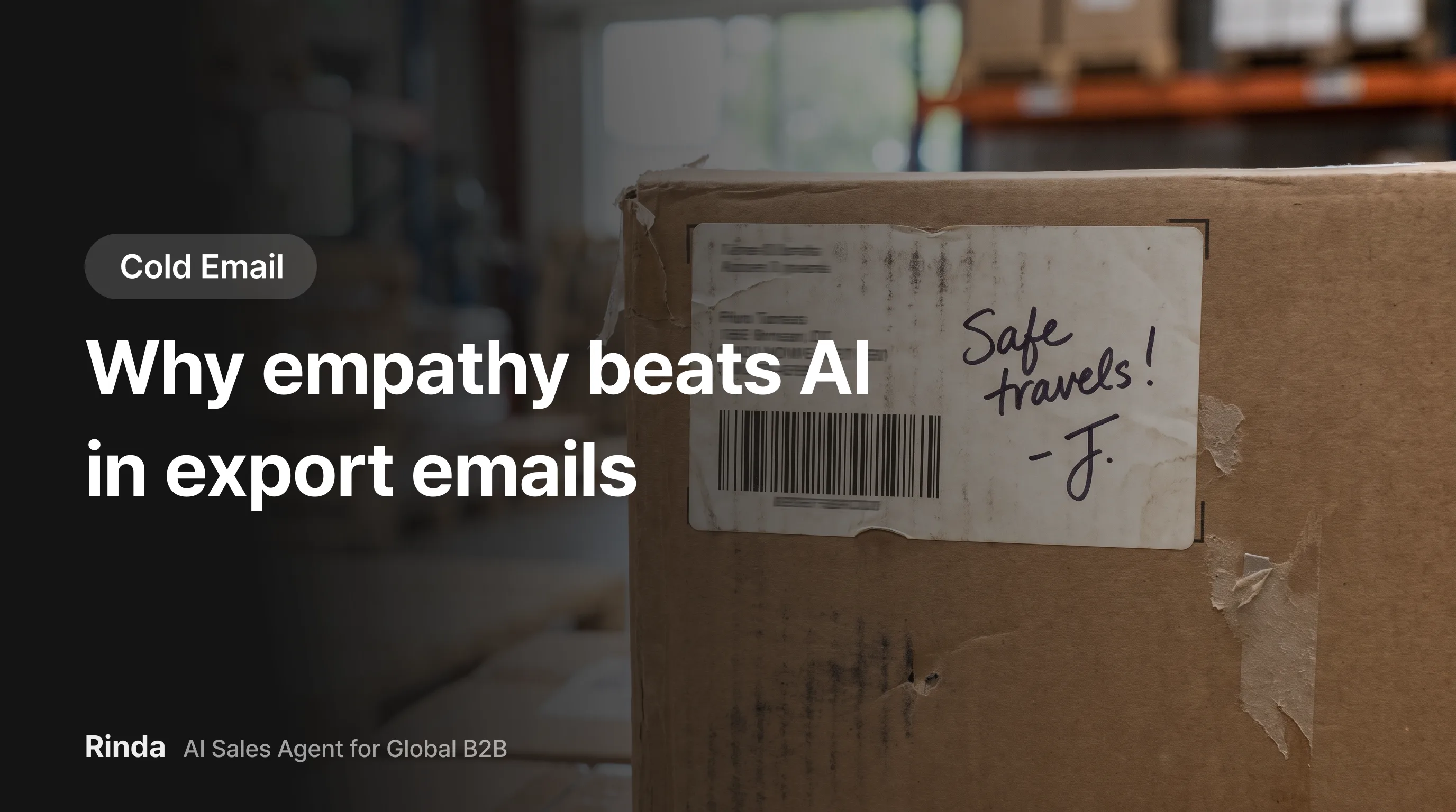 Why empathy beats AI in export emails