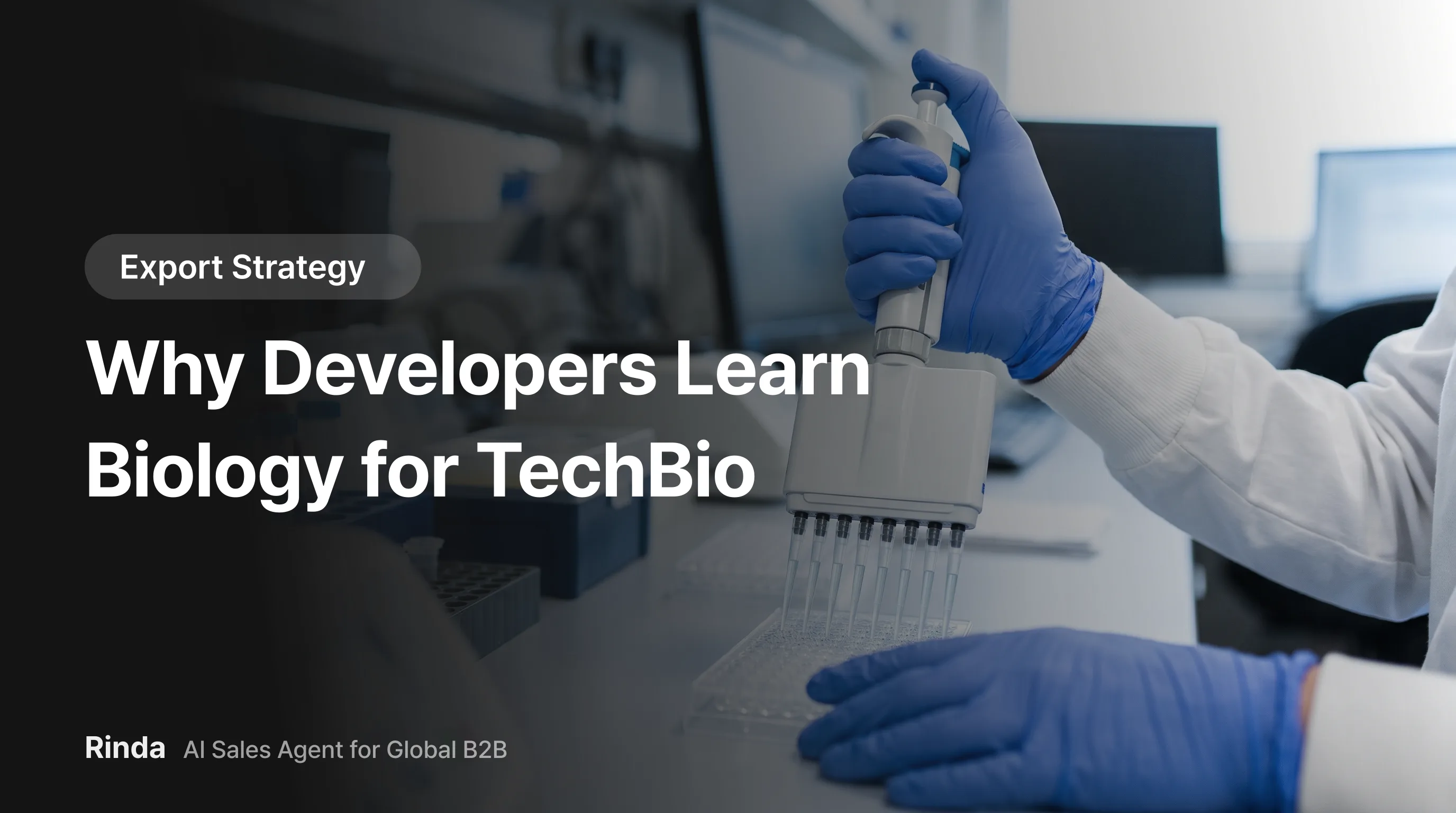 Why Developers Learn Biology for TechBio