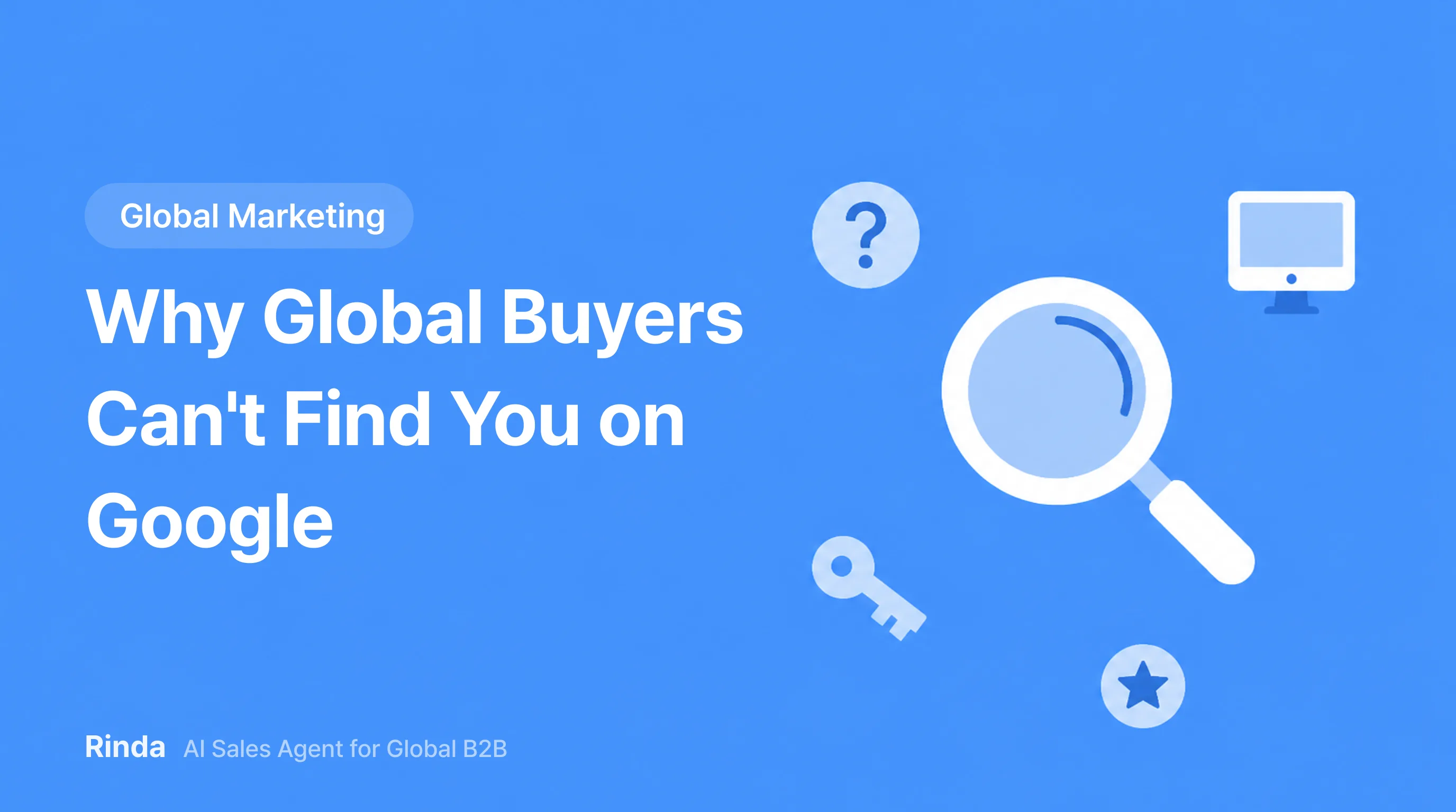 Why Global Buyers Can't Find You on Google
