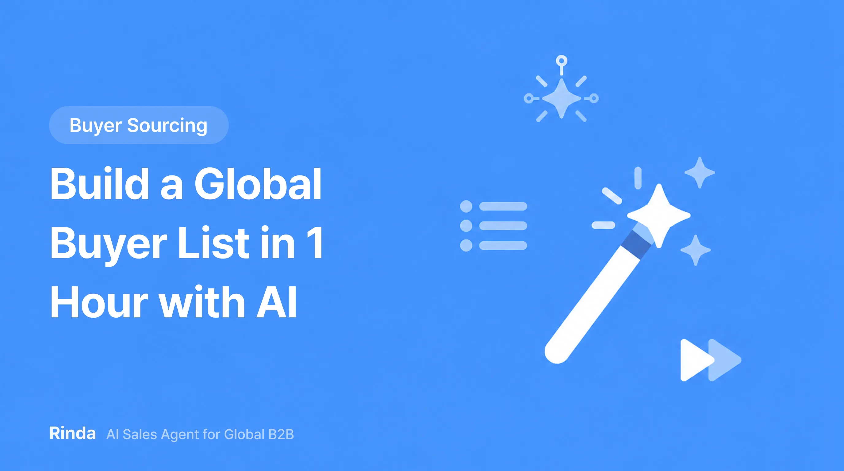 Build a Global Buyer List in 1 Hour with AI
