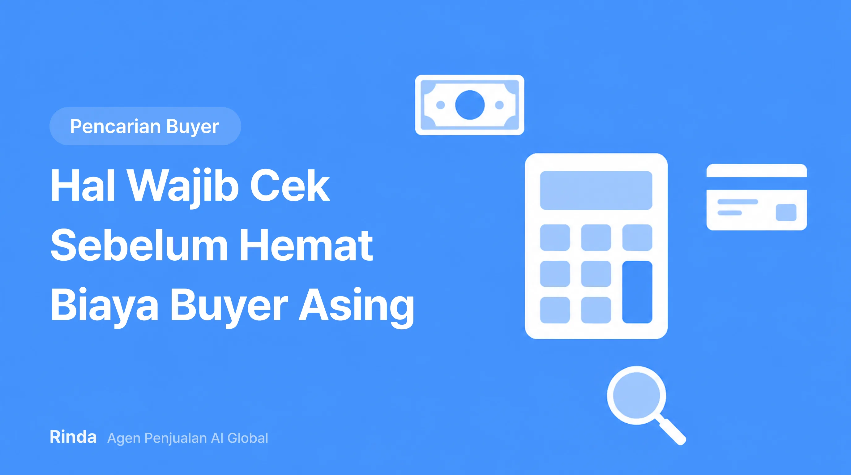 Hal Wajib Cek Sebelum Hemat Biaya Buyer Asing