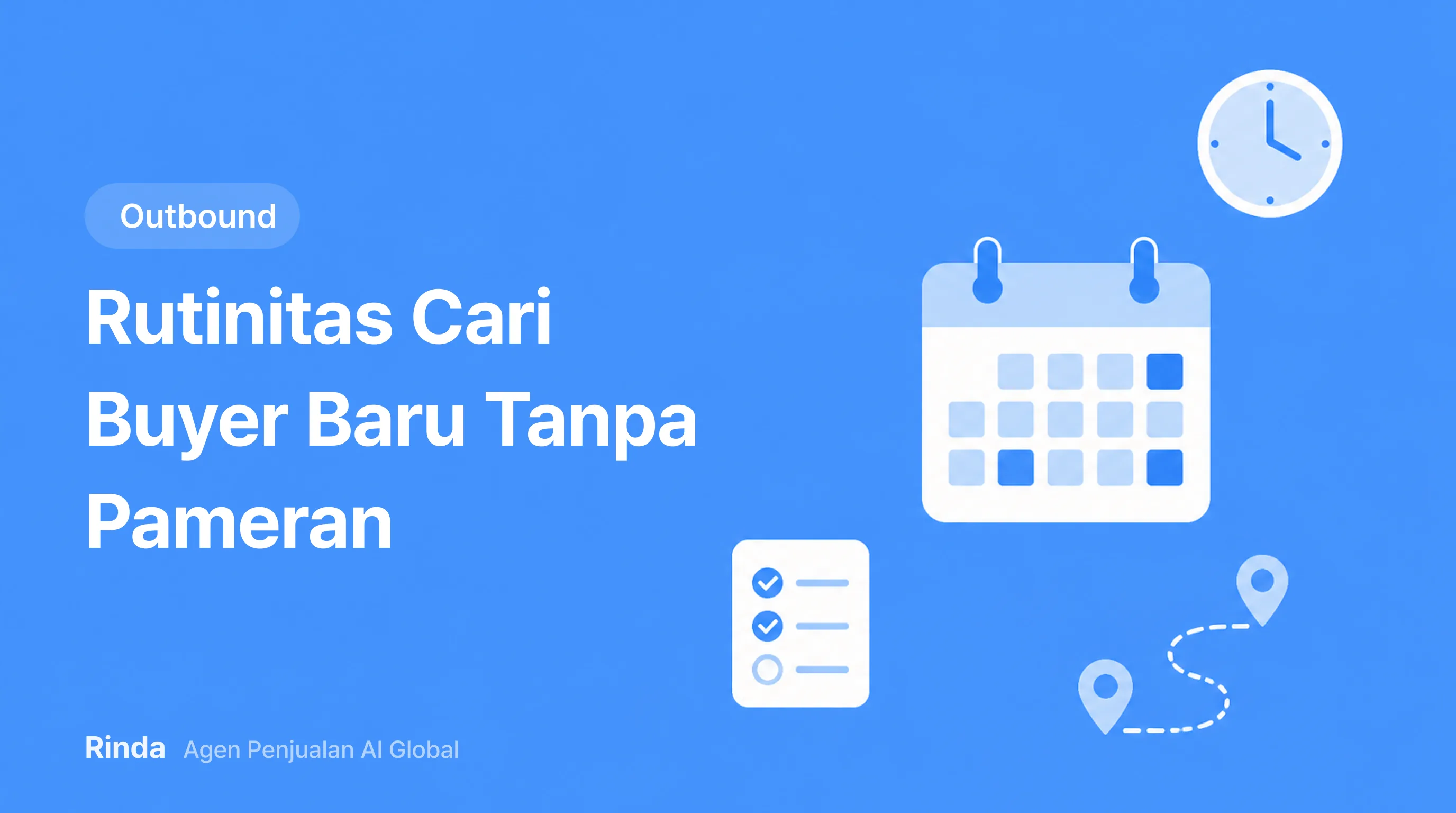 Rutinitas Cari Buyer Baru Tanpa Pameran