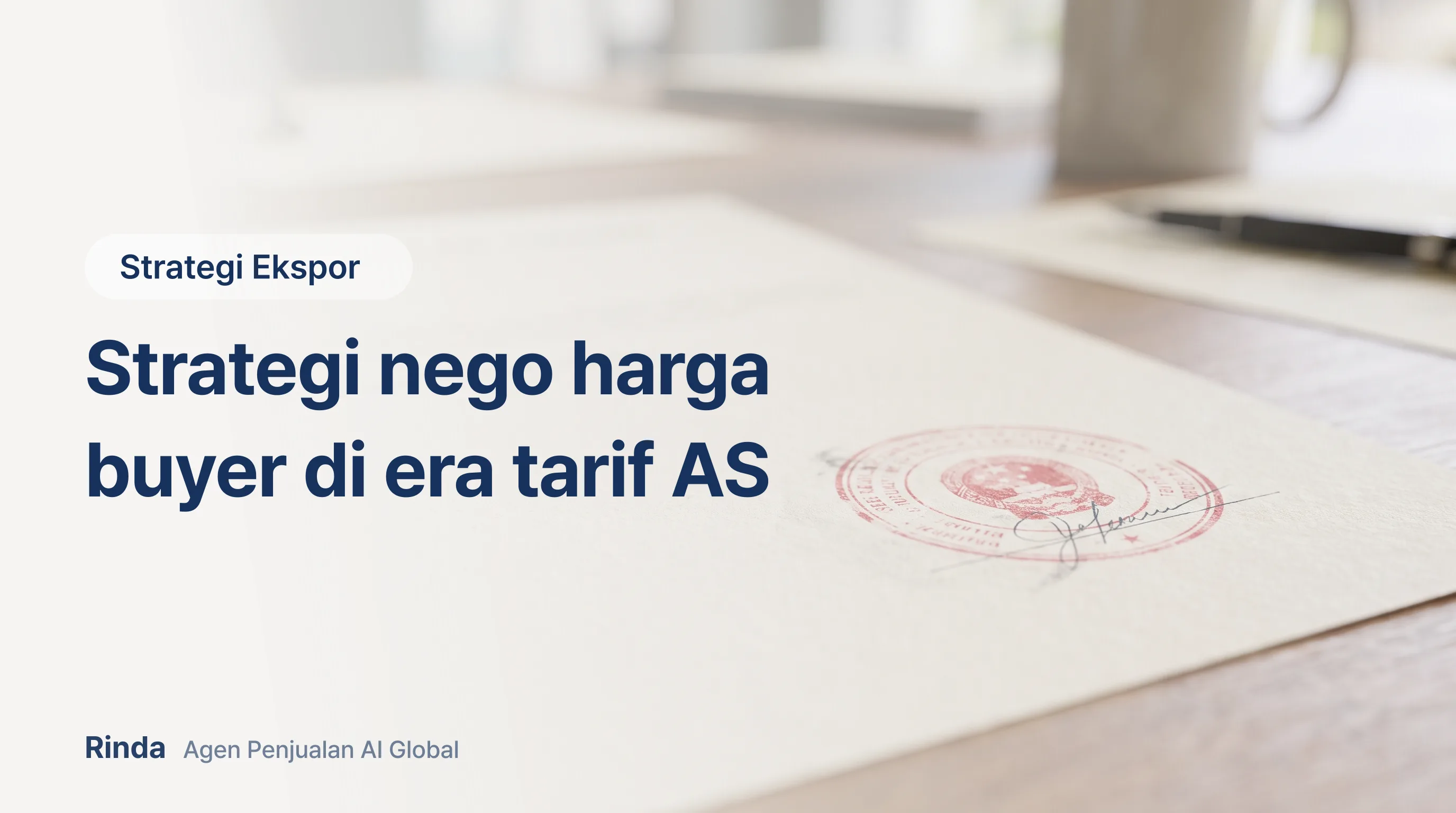 Strategi nego harga buyer di era tarif AS