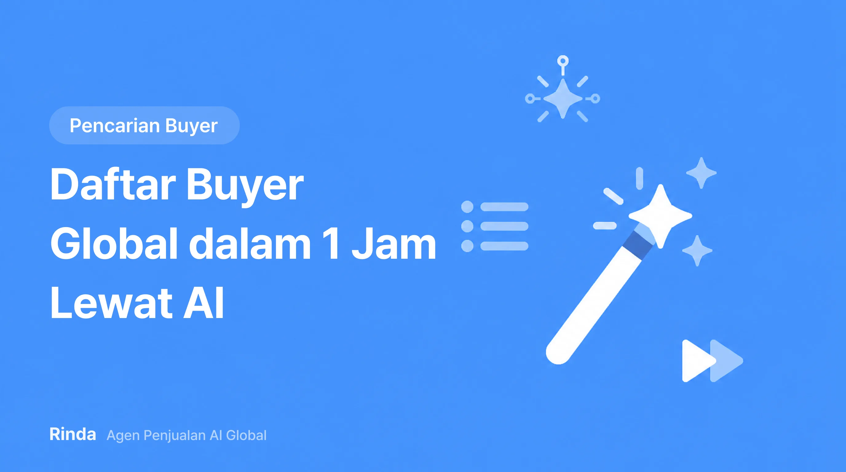 Daftar Buyer Global dalam 1 Jam Lewat AI